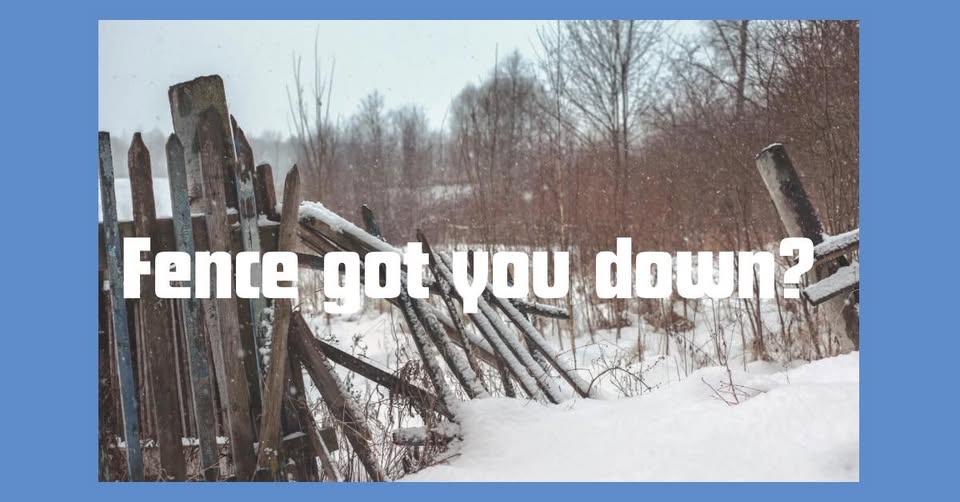 Fence got you down?